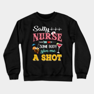 Nurse T-Shirt Saltyy Nurses Need Summer Crewneck Sweatshirt